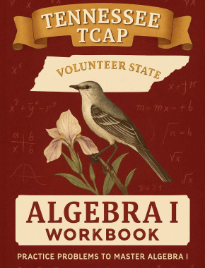 Tennessee TCAP Algebra I Workbook + 2 Full Length Practice Tests