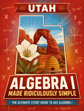 Utah Algebra I Made Ridiculously Simple