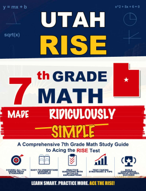 Utah RISE Grade 7 Math Made Ridiculously Simple