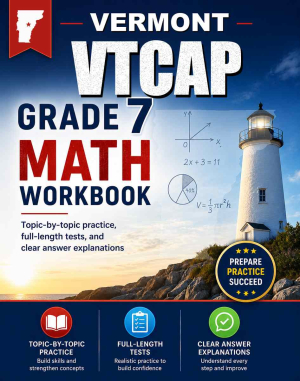 Vermont VTCAP 7th Grade Math Workbook