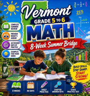 Vermont Summer Math Bridge Grade 5 to Grade 6