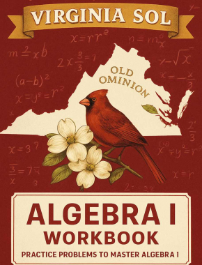 Virginia SOL Algebra I Workbook + 2 Full Length Practice Tests