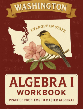 Washington Algebra I Workbook + 2 Full Length Practice Tests
