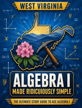 West Virginia Algebra I Made Ridiculously Simple