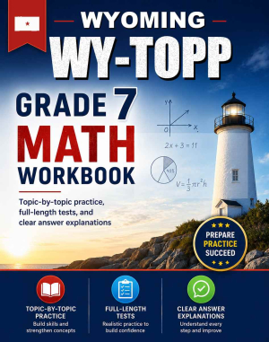 Wyoming WY-TOPP 7th Grade Math Workbook