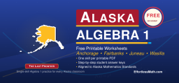 Alaska Algebra 1 Free Worksheets: Standards-Aligned Algebra 1 Practice PDFs, No Signup