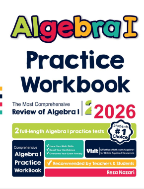 Algebra I Practice Workbook 2026: The Most Comprehensive Review of Algebra 1
