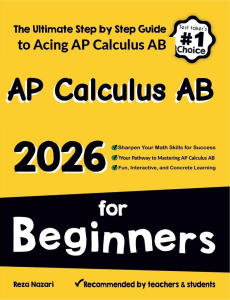 AP Calculus AB for Beginners 2026: The Ultimate Step by Step Guide to Acing AP Calculus AB cover