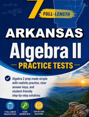 7 Full Length Arkansas Algebra II Practice Tests