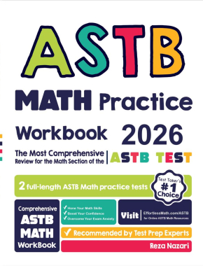 ASTB Math Practice Workbook 2026: The Most Comprehensive Review for the Math Section of the ASTB Test