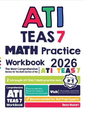 ATI TEAS 6 Math Practice Workbook 2026: The Most Comprehensive Review for the Math Section of the ATI TEAS 6 Test