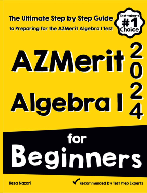 AzMerit Algebra I for Beginners 2026: The Ultimate Step by Step Guide to Acing AzMerit Algebra I