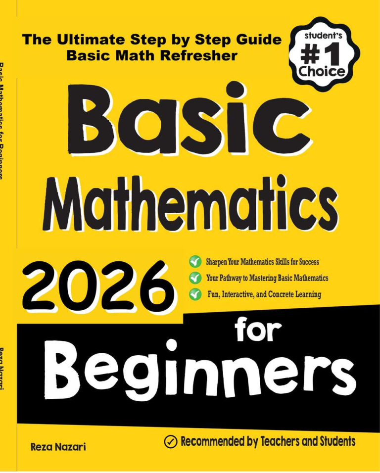 Basic Mathematics for Beginners 2026: The Ultimate Step by Step Guide and A Comprehensive Basic Math Refresher cover
