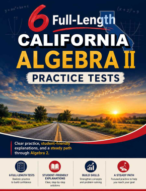 6 Full Length California Algebra II Practice Tests