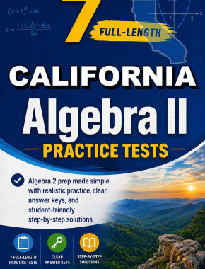 7 Full Length California Algebra II Practice Tests