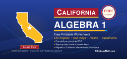 California Algebra 1 Free Worksheets: Skill-by-Skill Algebra 1 Worksheets You Can Print Today