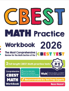 CBEST Math Practice Workbook 2026: The Most Comprehensive Review for the Math Section of the CBEST Test