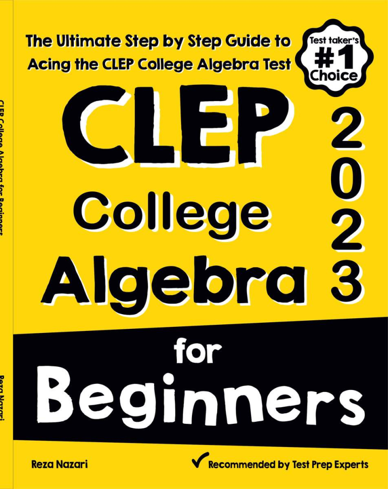 CLEP College Algebra for Beginners 2026: The Ultimate Step by Step Guide to Preparing for the CLEP College Algebra Test cover