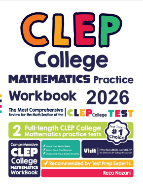 CLEP College Mathematics Practice Workbook 2026: The Most Comprehensive Review for the CLEP College Mathematics Test