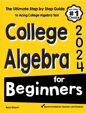College Algebra for Beginners 2026: The Ultimate Step by Step Guide to Acing College Algebra