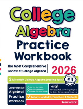 College Algebra Practice Workbook 2026: The Most Comprehensive Review of College Algebra