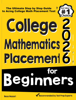 College Mathematics Placement for Beginners 2026: The Ultimate Step by Step Guide to Acing College Math Placement Test