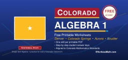 Colorado Algebra 1 Free Worksheets: Printable Algebra 1 Practice with Full Solutions