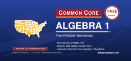 Common Core Algebra 1 Free Worksheets: 64 Free Printable PDFs Aligned to CCSS Algebra 1