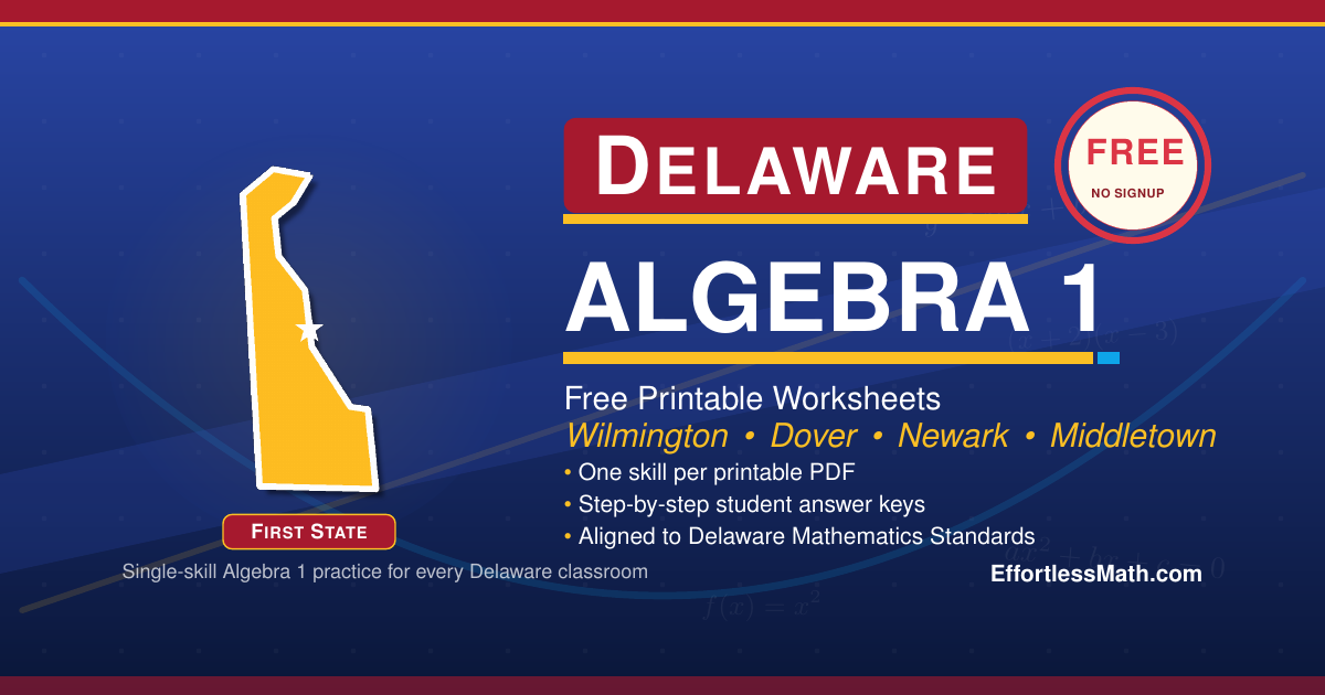 Delaware Algebra 1 Free Worksheets: Printable Algebra 1 Test-Prep ...