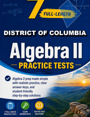 7 Full Length District of Columbia Algebra II Practice Tests