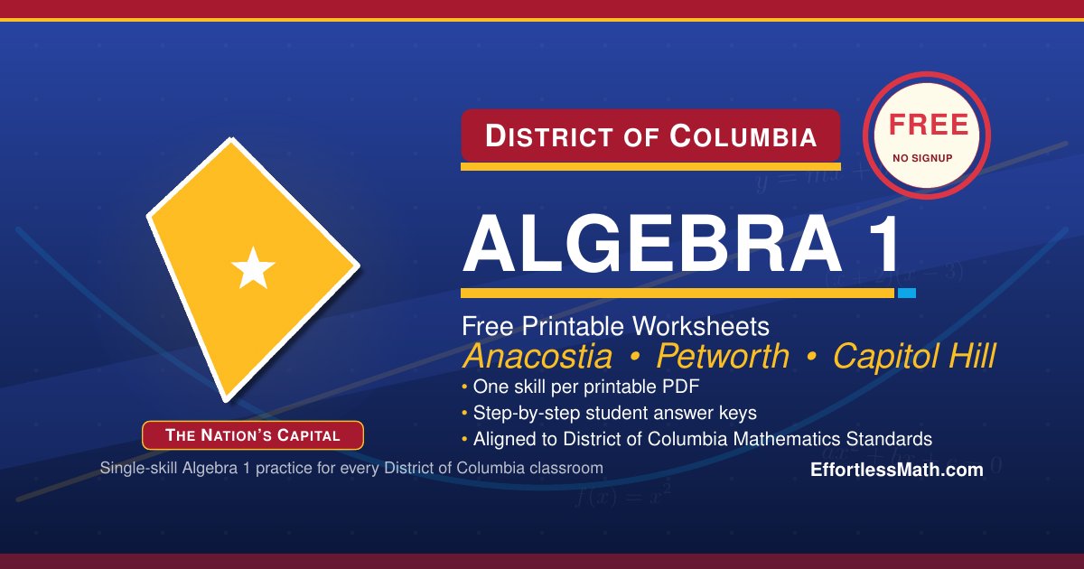 District of Columbia Algebra 1 Free Worksheets: 72 Free Printable ...