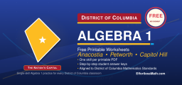 District of Columbia Algebra 1 Free Worksheets: 72 Free Printable Algebra 1 Practice PDFs