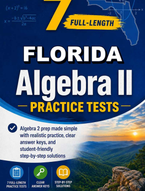 7 Full Length Florida Algebra II Practice Tests