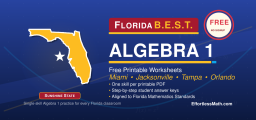 Florida B.E.S.T. Algebra 1 Free Worksheets: Printable B.E.S.T.-Aligned Algebra 1 Practice with Answer Keys