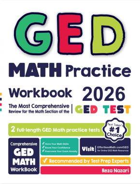 GED Math Practice Workbook 2026: The Most Comprehensive Review for the Math Section of the GED Test