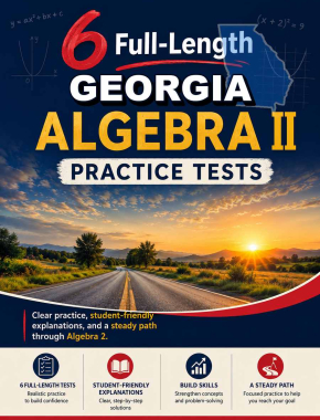 6 Full Length Georgia Algebra II Practice Tests