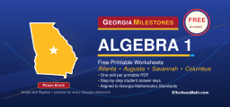 Georgia Georgia Milestones Algebra 1 Free Worksheets: Free Printable Algebra 1 PDFs Covering Every Skill