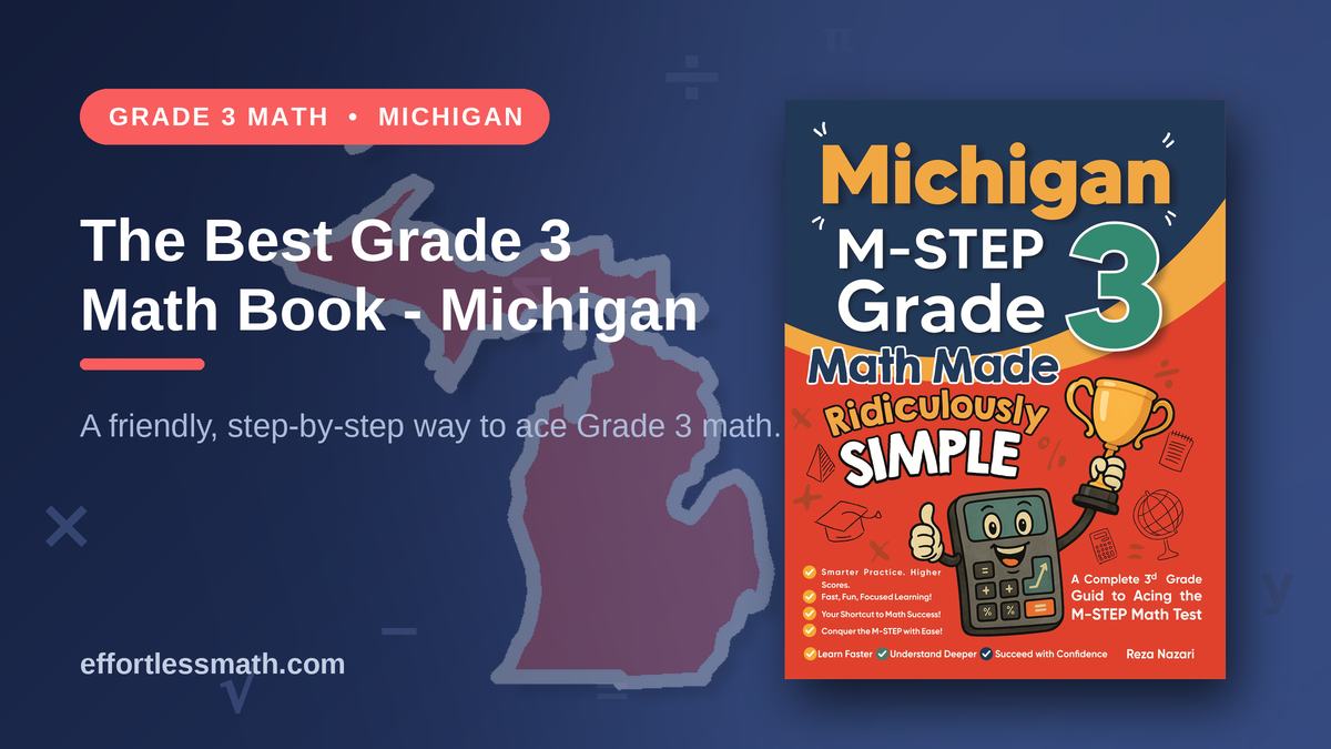 The Best Grade 3 Math Book for Michigan Students | Effortless Math