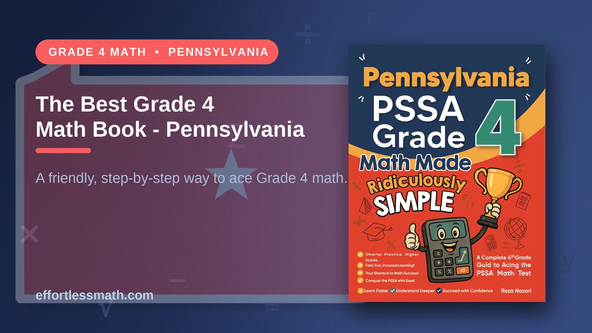 Pa Matho The Best Grade 4 Math Book for Pennsylvania Students | Effortless Math