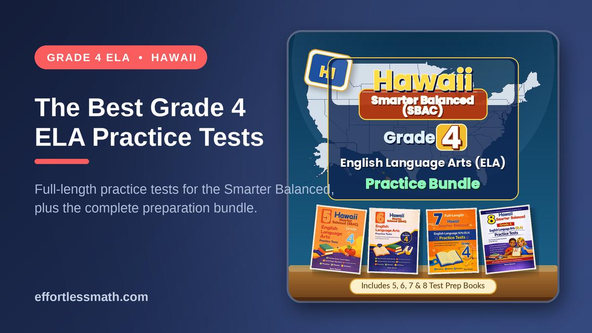 The Best Grade 4 ELA Practice Tests for Hawaii Students | Effortless Math