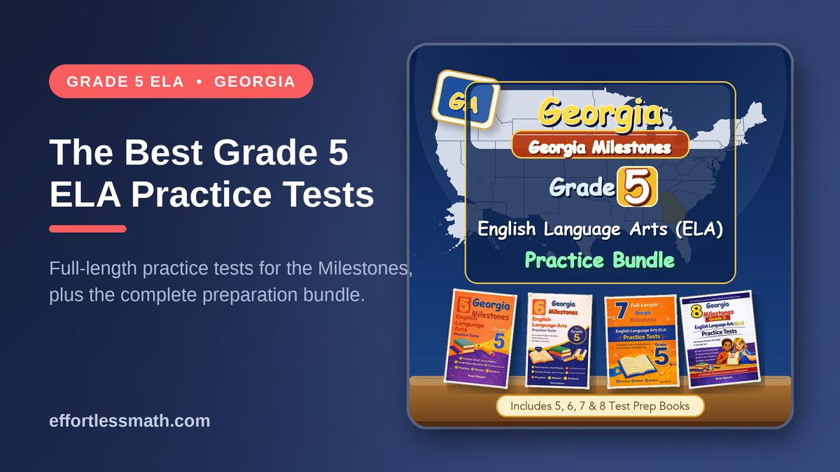 The Best Grade 5 ELA Practice Tests for Georgia Students | Effortless Math