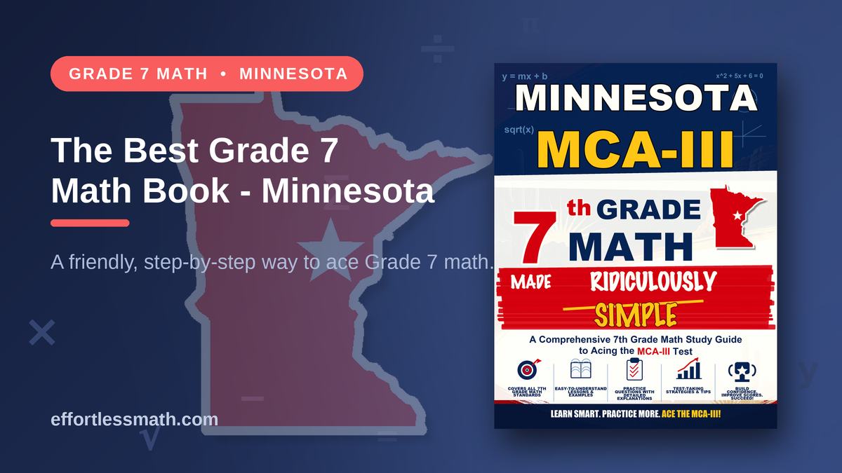 The Best Grade 7 Math Book for Minnesota Students | Effortless Math