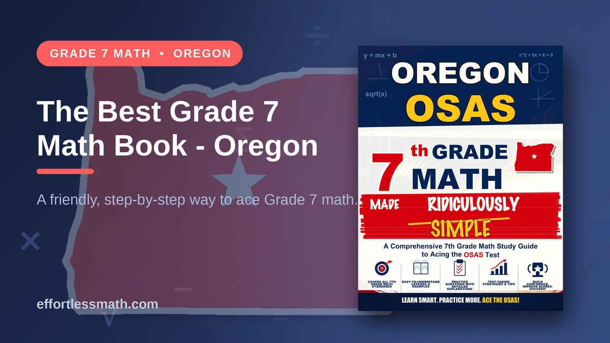 The Best Grade 7 Math Book for Oregon Students