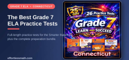 The Best Grade 7 ELA Practice Tests for Connecticut Students