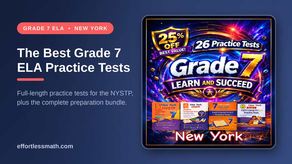 The Best Grade 7 ELA Practice Tests for New York Students | Effortless Math
