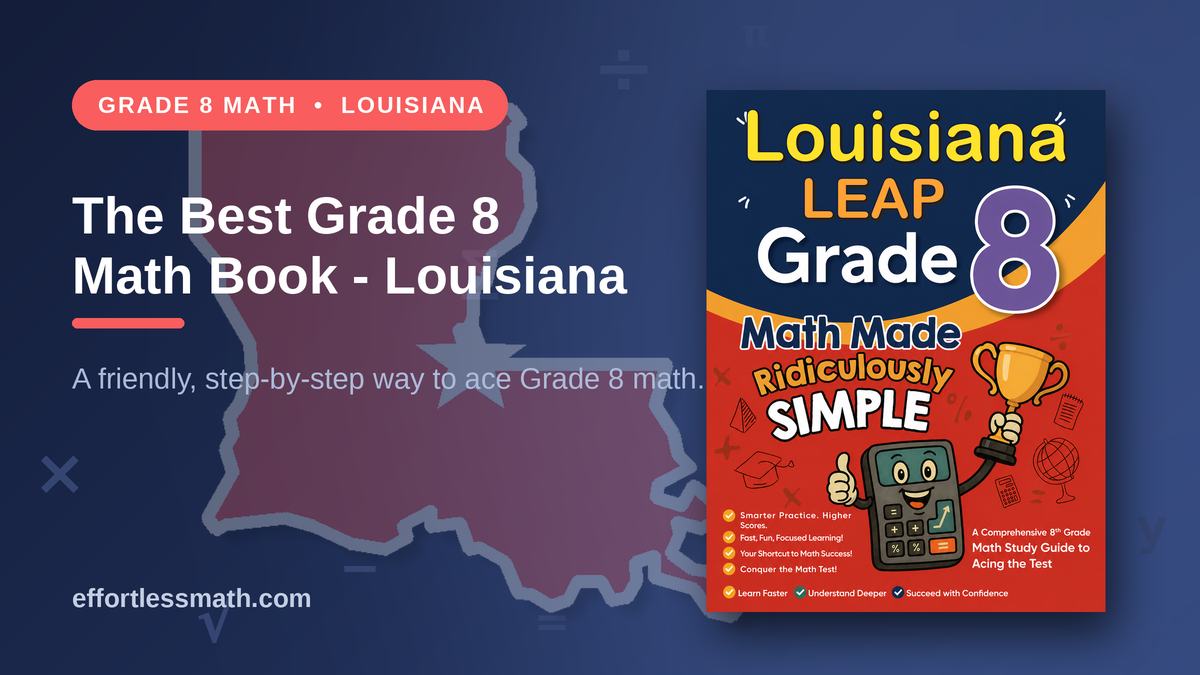 The Best Grade 8 Math Book for Louisiana Students | Effortless Math