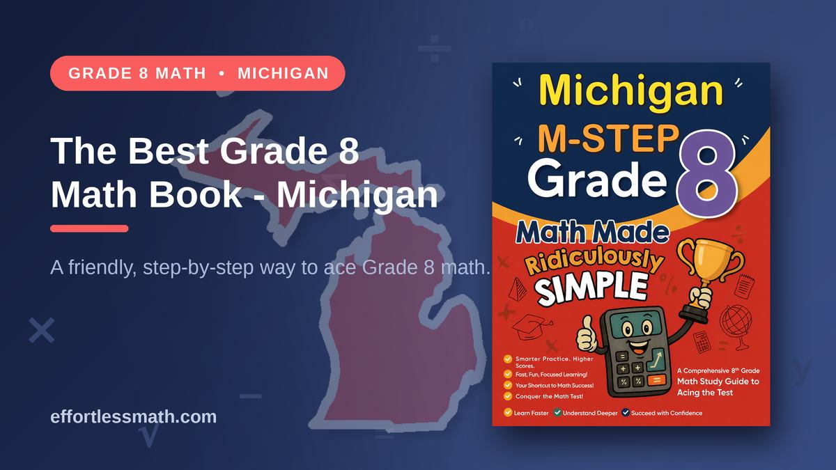 Section 8 Math The Best Grade 8 Math Book for Michigan Students | Effortless Math