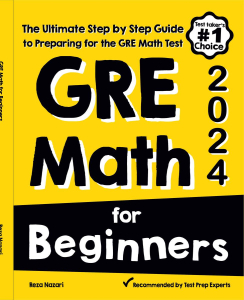 GRE Math for Beginners 2026: The Ultimate Step by Step Guide to Preparing for the GRE Math Test cover
