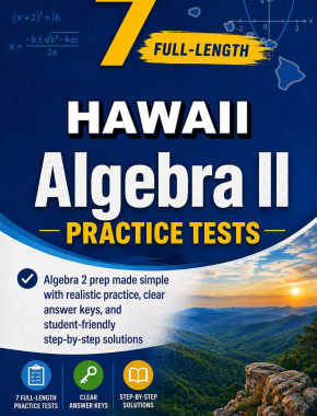 7 Full Length Hawaii Algebra II Practice Tests