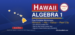 Hawaii Algebra 1 Free Worksheets: Printable Algebra 1 Practice Worksheets with Worked Solutions